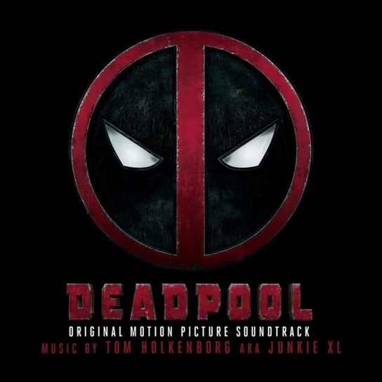 Deadpool (Original Motion Picture Soundtrack) Various Artists