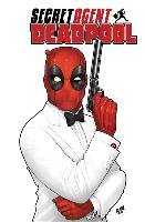 Deadpool. Secret Agent Deadpool Opracowanie zbiorowe