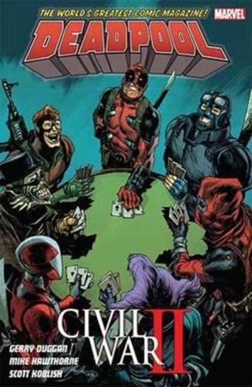 Deadpool Worlds Greatest. Civil War II. Volume 5 Duggan Gerry