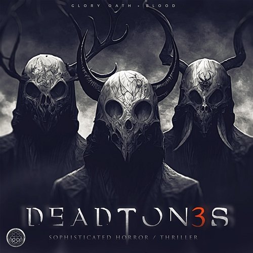 Deadtones 3 Glory Oath + Blood