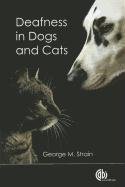 Deafness in Dogs and C Strain George M.