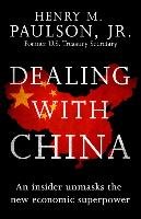 Dealing with China Paulson Henry M., Carroll Michael