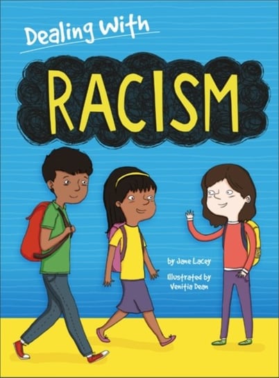 Dealing With...: Racism Jane Lacey