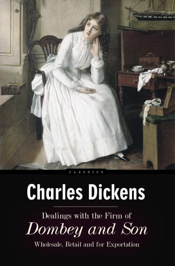 Dealings with the Firm of Dombey and Son Dickens Charles