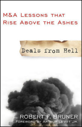 Deals from Hell: M&A Lessons That Rise Above the Ashes Bruner Robert F.