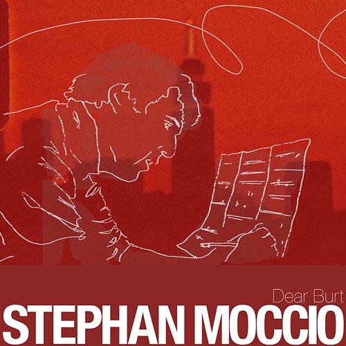 Dear Burt Stephan Moccio