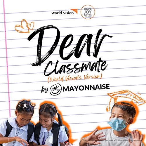 Dear Classmate (World Vision's Version) Mayonnaise