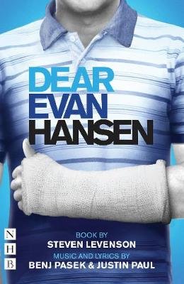 Dear Evan Hansen: The Complete Book and Lyrics (West End Edition) Levenson Steven