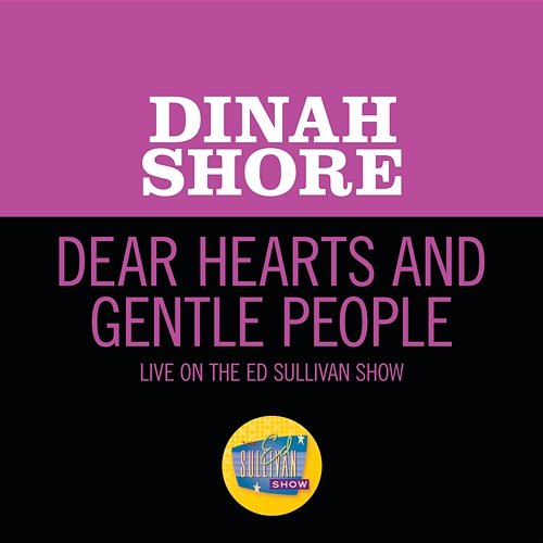 Dear Hearts And Gentle People Dinah Shore
