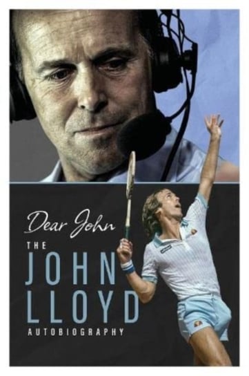 Dear John: The John Lloyd Autobiography Lloyd John