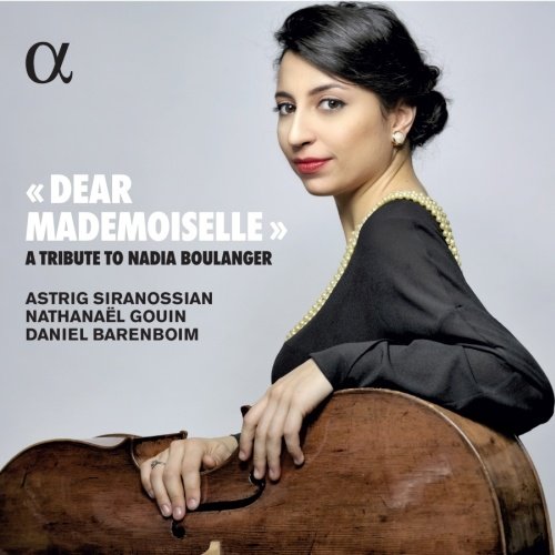 Dear Mademoiselle A Tribute To Nadia Boulanger Siranossian Astrig