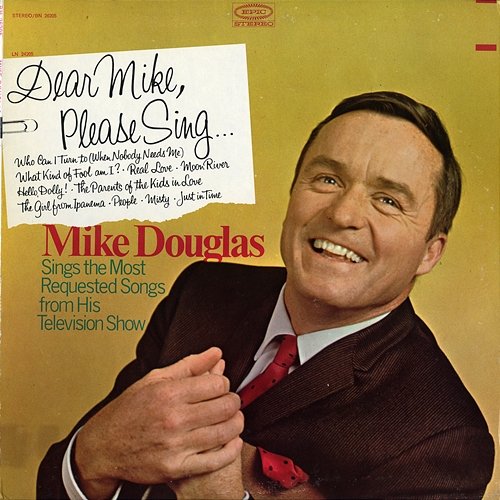 Dear Mike, Please Sing... Mike Douglas
