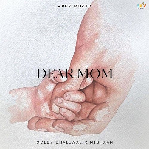 Dear Mom Goldy Dhaliwal & Nishaan