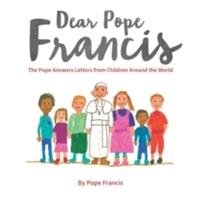 Dear Pope Francis Francis Pope
