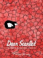 Dear Scarlet: The Story of My Postpartum Depression Wong Teresa