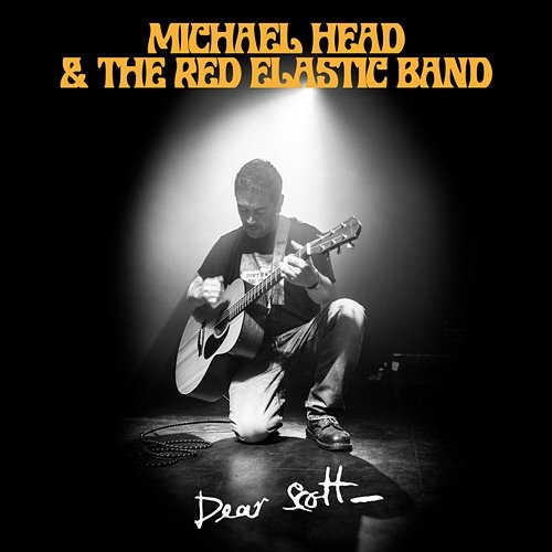 Dear Scott Michael Head & The Red Elastic Band
