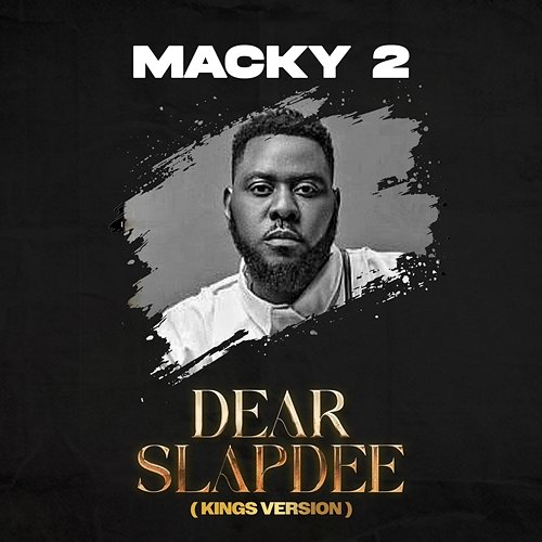 Dear SlapDee Macky 2