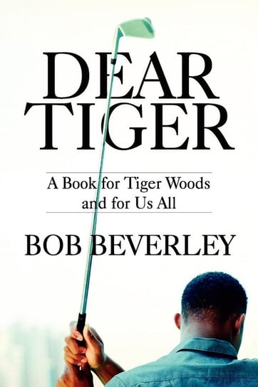 DEAR TIGER Beverley Bob