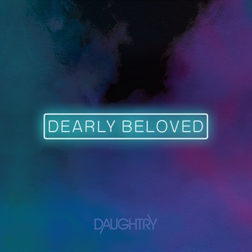Dearly Beloved Daughtry