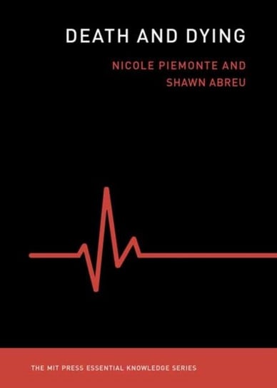 Death and Dying Nicole Piemonte, Shawn Abreu M.D.