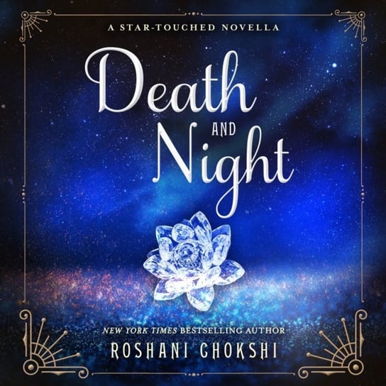 Death and Night Chokshi Roshani