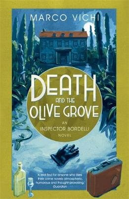 Death and the Olive Grove: Book Two Vichi Marco