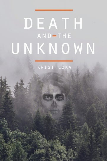 Death and the Unknown Loka Krist