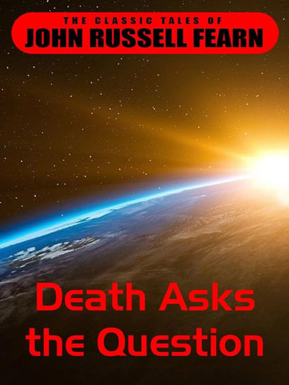 Death Asks the Question John Russel Fearn