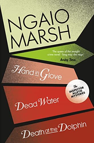 Death at the Dolphin / Hand in Glove / Dead Water Marsh Ngaio