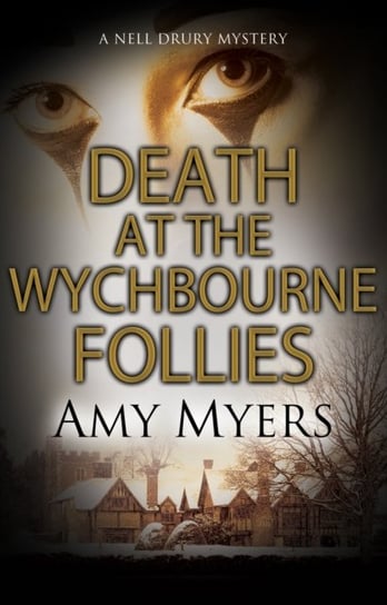 Death at the Wychbourne Follies Myers Amy