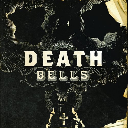 Death Bells Soulsavers