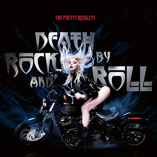 Death by Rock and Roll The Pretty Reckless