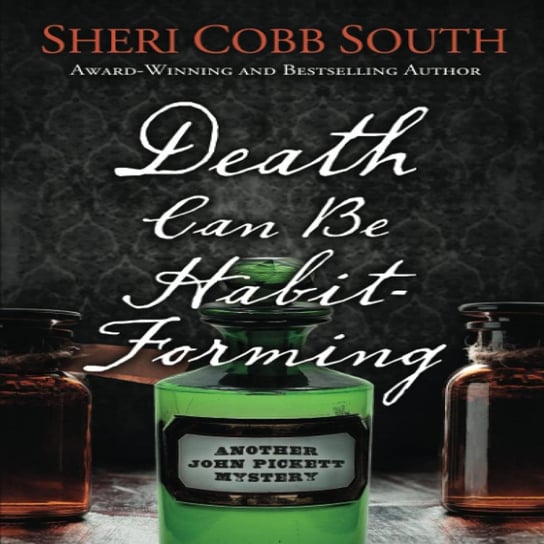 Death Can Be Habit-Forming Sheri Cobb South