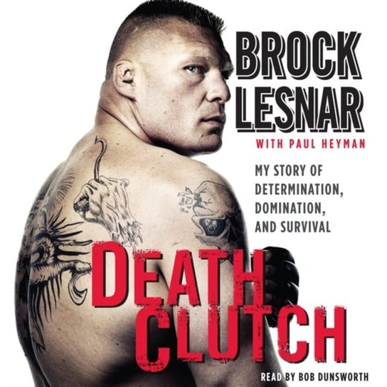 Death Clutch - audiobook Lesnar Brock