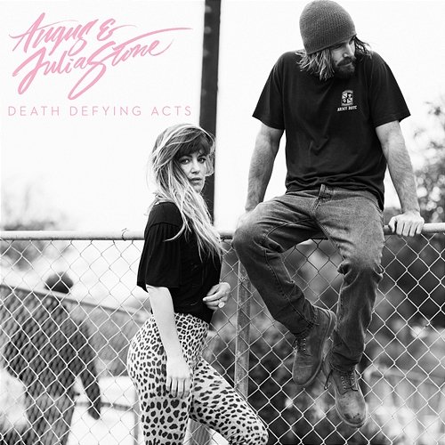 Death Defying Acts Angus & Julia Stone