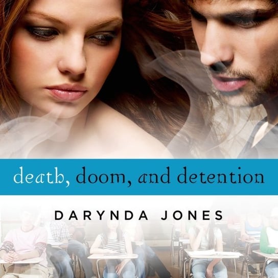 Death, Doom, and Detention Jones Darynda