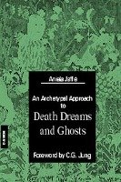 Death Dreams and Ghosts Jaffe Aniela