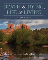 Death & Dying, Life & Living Corr Charles A., Corr Donna M., Doka Kenneth J.