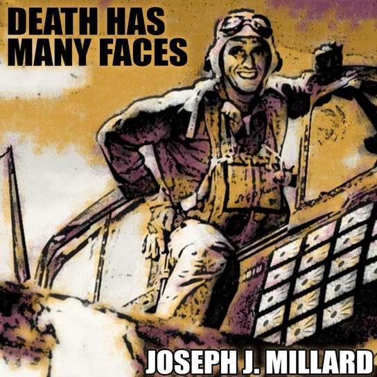 Death Has Many Faces - audiobook Joseph J. Millard