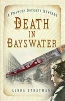 Death in Bayswater Stratmann Linda
