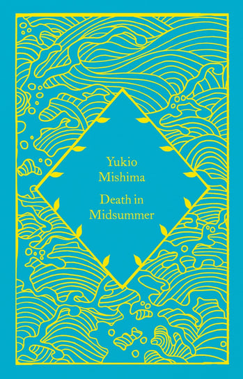 Death in Midsummer Mishima  Yukio