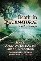 Death in Supernatural: Critical Essays Taylor Amanda