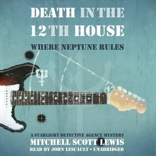 Death in the 12th House Lewis Mitchell Scott