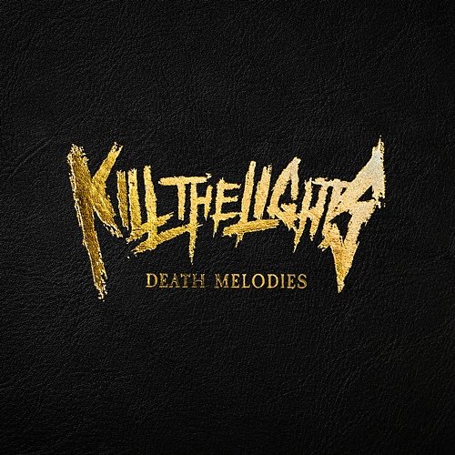 Death Melodies Kill The Lights