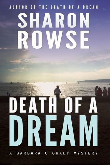 Death of a Dream Rowse Sharon