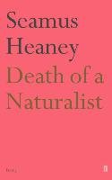 Death of a Naturalist Heaney Seamus