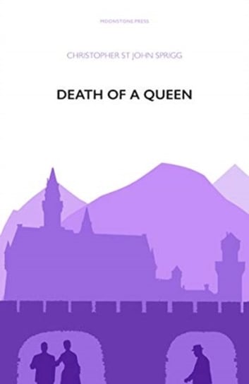 Death of a Queen Christopher St John Sprigg