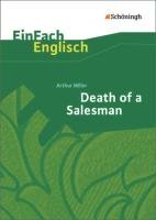 Death of a Salesman: Certain Private Conversations in Two Acts and a Requiem. EinFach Englisch Textausgaben Miller Arthur, Noçon Peter