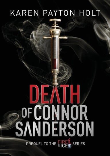 Death of Connor Sanderson Payton Holt Karen