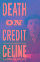 Death on Credit Celine Louis-Ferdinand